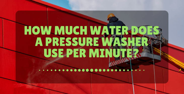how much water does a pressure washer use per minute