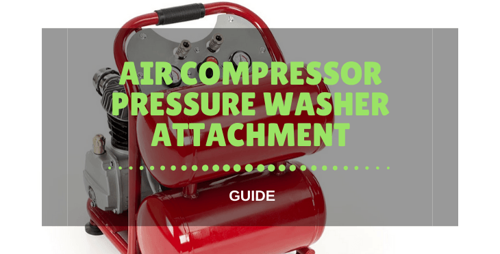 Air Compressor Pressure Washer Attachment