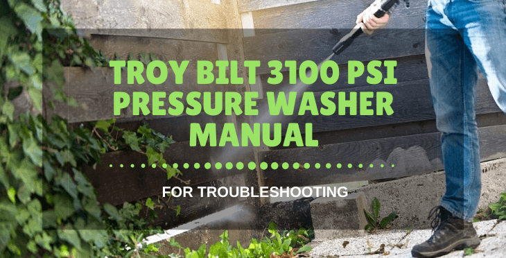 Troy Bilt 3100 psi pressure washer manual