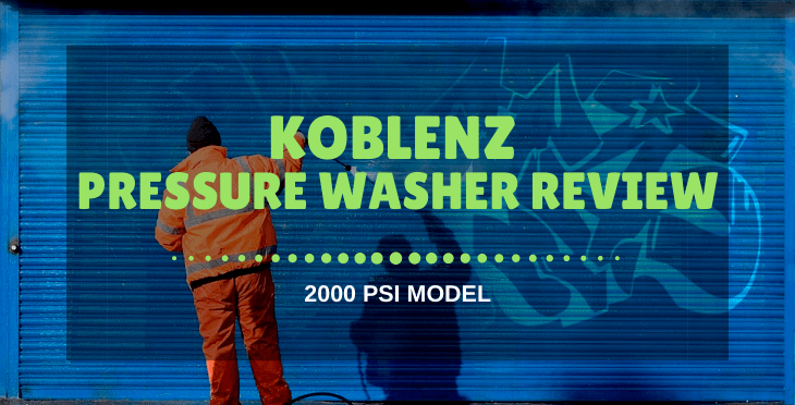 Koblenz Pressure Washer Review