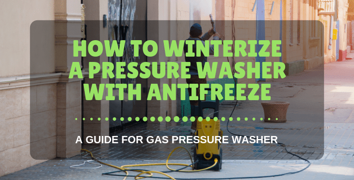 how to winterize a pressure washer with antifreeze