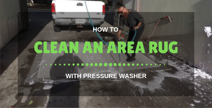 how to clean an area rug with pressure washer